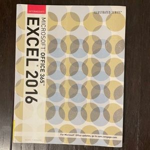 Illustrated Microsoft Office 365 & Excel 2016 - Intermediate